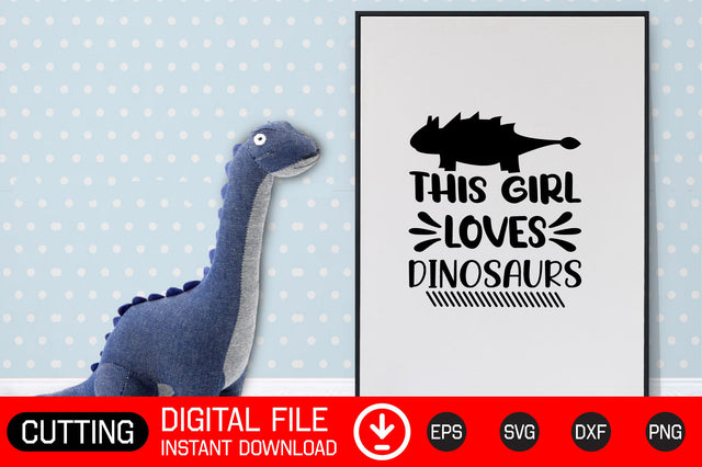 This Girl Loves Dinosaurs SVG CraftlabSvg29 