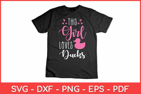 This Girl Loves Ducks Duck Lover Svg Design SVG artprintfile 