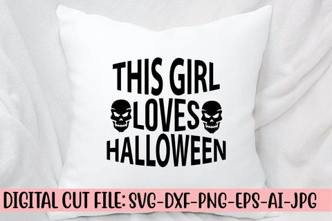 This Girl Loves Halloween SVG Design SVG Syaman 