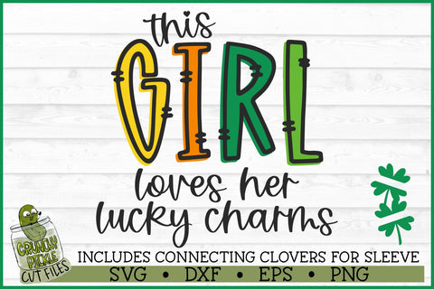 This Girl Loves Her Lucky Charms on Sleeve SVG File SVG Crunchy Pickle 