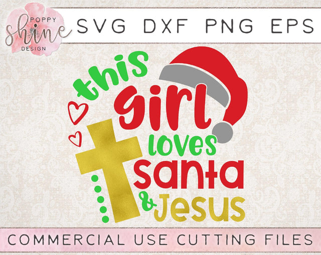 This Girl Loves Santa & Jesus SVG Poppy Shine Design 