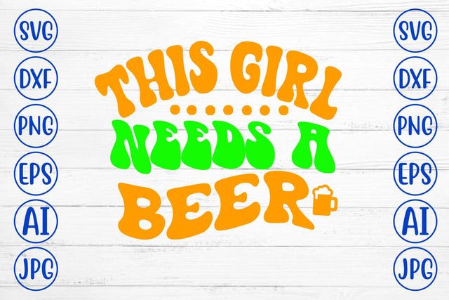 This Girl Needs A Beer Retro SVG SVG Syaman 
