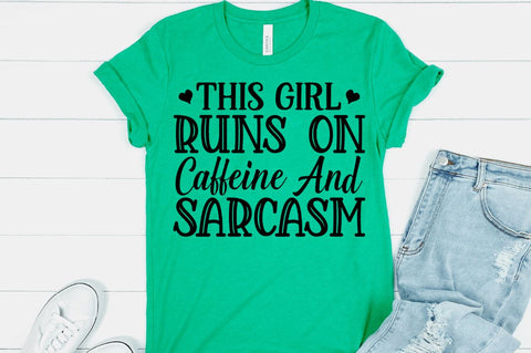 This girl runs on caffeine And sarcasm SVG SVG Regulrcrative 