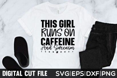 This girl runs on caffeine and sarcasm SVG SVG sk.swapon Roy 