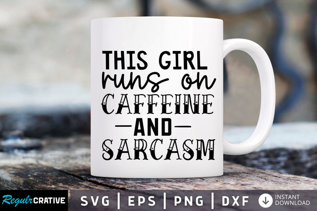 This girl runs on caffeine SVG SVG Regulrcrative 
