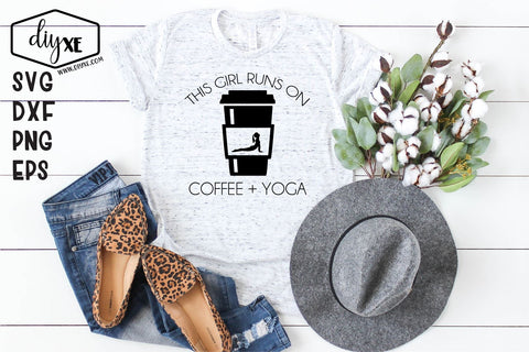 This Girl Runs On Coffee + Yoga SVG DIYxe Designs 