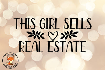 This Girl Sells Real Estate, Real Estate Agent Svg Png Dxf SVG RedFoxDesignsUS 