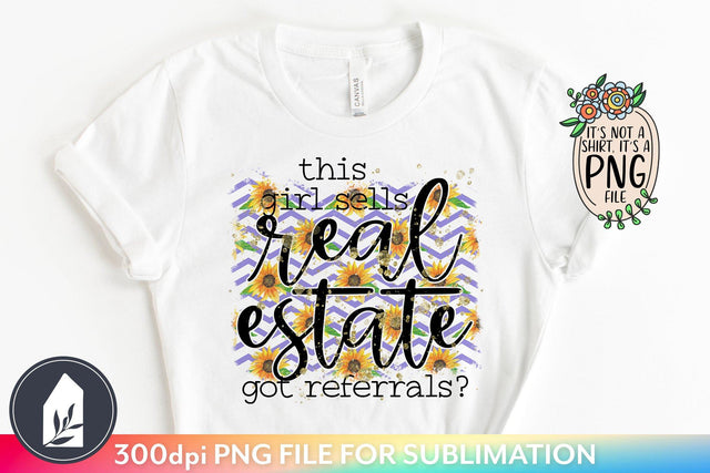 This Girl Sells Real Estate | Sunflower Sublimation Files Sublimation LilleJuniper 