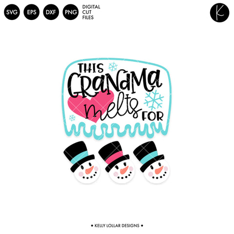 This Grandma Melts for Snowmen SVG Kelly Lollar Designs 