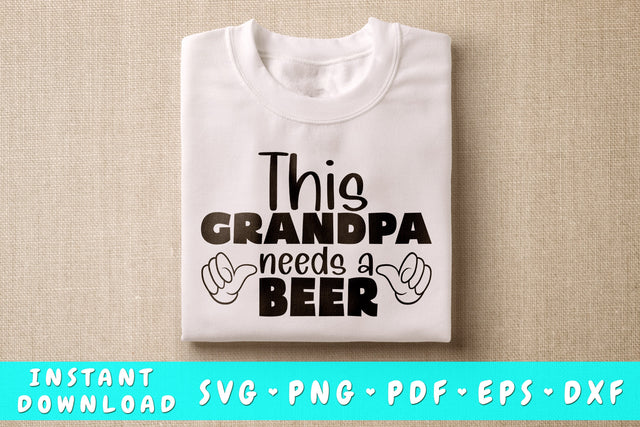 This Grandpa Needs A Beer SVG SVG HappyDesignStudio 