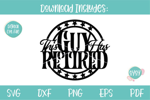 This Guy Has Retired SVG | Cake Topper and T-shirt Design SVG OyoyStudioDigitals 
