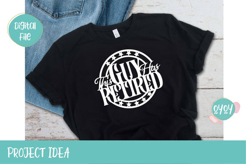 This Guy Has Retired SVG | Cake Topper and T-shirt Design SVG OyoyStudioDigitals 