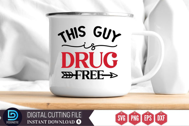 This guy is drug free SVG SVG DESIGNISTIC 