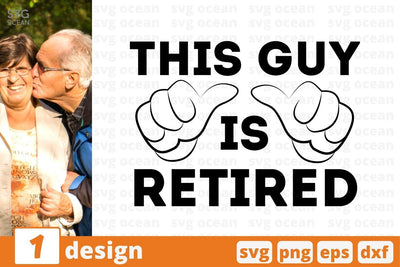This guy is retired SVG Cut File SVG SvgOcean 