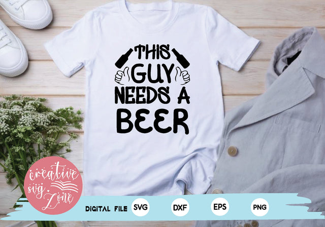 This Guy Needs A Beer SVG md faruk hossain 