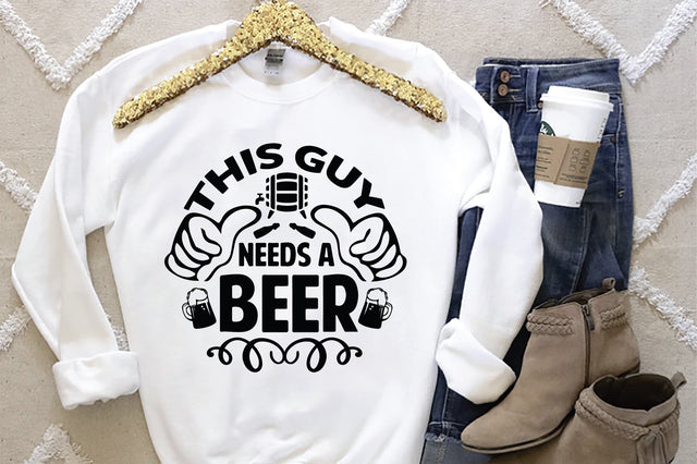 This Guy Needs A Beer SVG SVG Creativeart88 