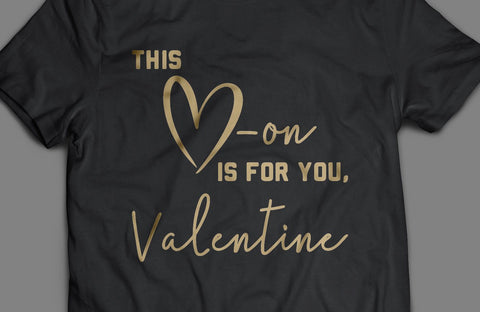 This Heart On Is For You Valentine Adult SVG Design | So Fontsy SVG Crafting After Dark 