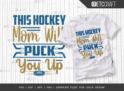 This Hockey Mom Will Puck You Up SVG Cut File | Sports Svg | Ice Hockey Svg | Hockey Svg | Hockey Mom Svg | Hockey Puck Svg | Hockey Quote Design SVG ETC Craft 
