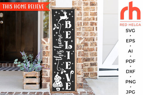 This Home Believe SVG - Christmas Porch Sign Cut File SVG RedHelgaArt 
