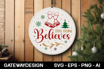 This Home Believes Round Sign Design SVG designmaster24 