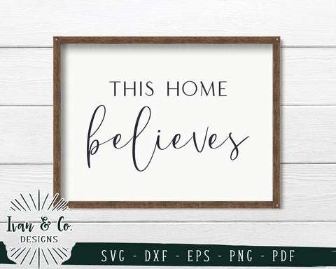 This Home Believes SVG Files | Christmas | Holidays | Winter SVG (745421261) SVG Ivan & Co. Designs 