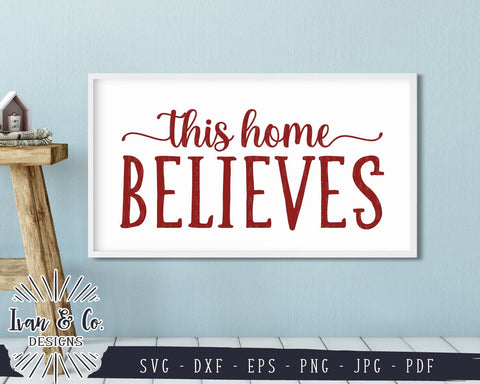 This Home Believes SVG Files | Christmas | Holidays | Winter SVG (838660320) SVG Ivan & Co. Designs 