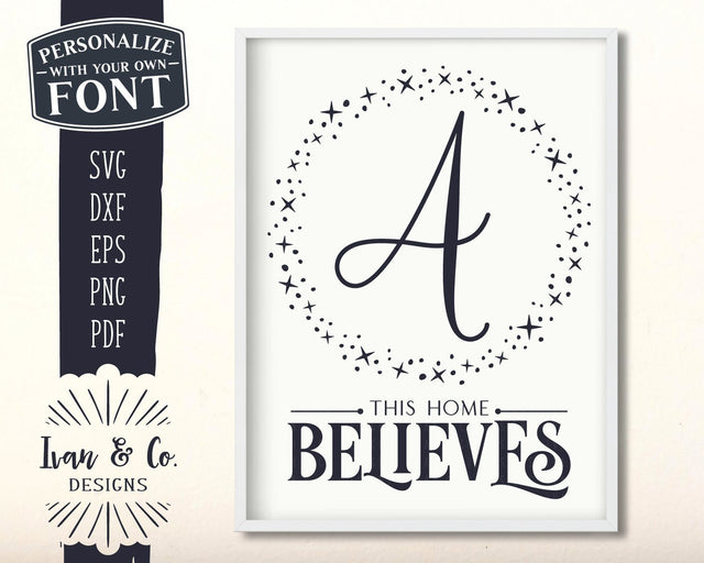 This Home Believes SVG Files | Family Name | Last Name | Christmas | Santa SVG (891220931) SVG Ivan & Co. Designs 