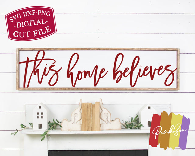 This Home Believes SVG Files | Farmhouse Svg | Christmas Svg | Oversized Svg | Commercial Use | Cricut | Silhouette | Digital Cut Files (1089617858) SVG PinkZou 