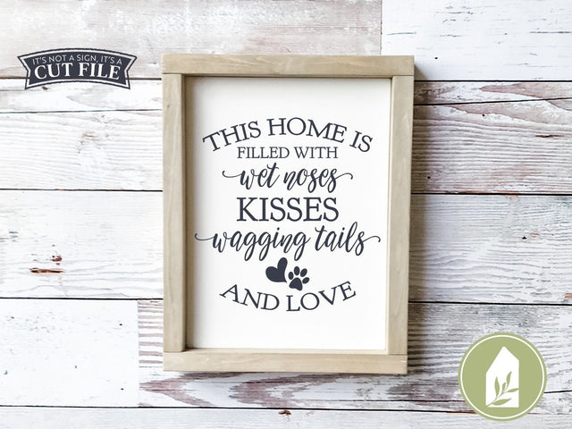 This home is filled with wet noses SVG | Pets SVG | Farmhouse Sign Design SVG LilleJuniper 