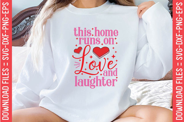 This Home Runs On Love and Laughter SVG farhad farhad 