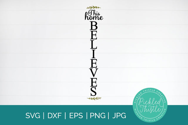 This House Believes Christmas Front Porch Sign SVG Pickled Thistle Creative 