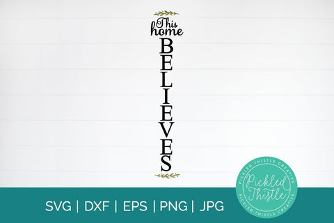 This House Believes Christmas Front Porch Sign SVG Pickled Thistle Creative 