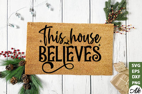 This house believes Doormat SVG SVG akazaddesign 