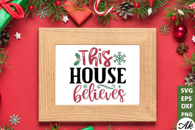 This house believes Sign Making SVG SVG akazaddesign 