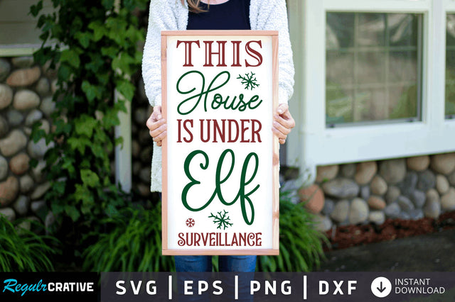 This house is under elf SVG Design SVG Regulrcrative 