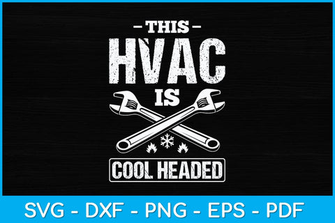This HVAC Is Cool Headed HVAC Tech HVAC Technician AC Repair Svg Design SVG artprintfile 
