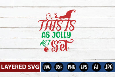 THIS IS AS JOLLY AS I GET SVG CUTE FILE SVG Blessedprint 