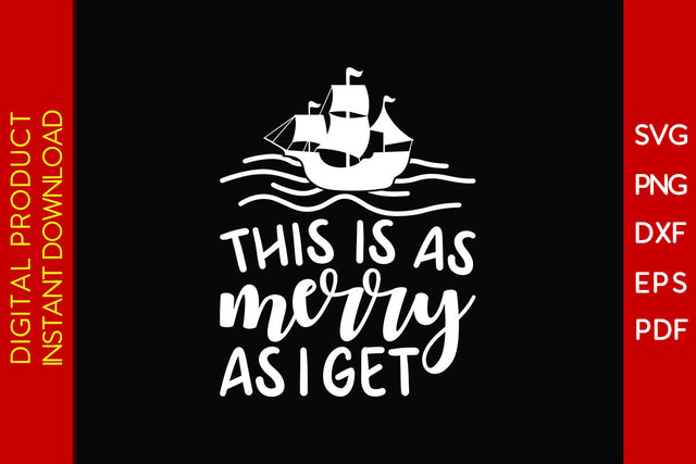 This Is As Merry As I Get Columbus SVG PNG PDF Cut File SVG Creativedesigntee 