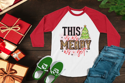 This is As Merry As I Get, Funny Christmas PNG Sublimation CraftLabSVG 