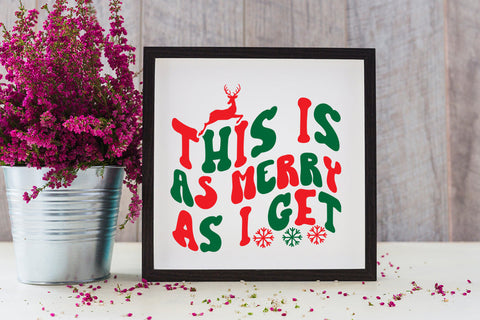 This Is As Merry As I Get Retro SVG SVG Rafiqul20606 