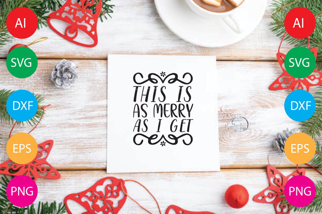 This Is As Merry As I Get SVG CraftlabSvg29 