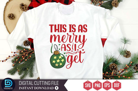 This is as merry as i yet SVG, This is as merry as i yet SVG DESIGNISTIC 