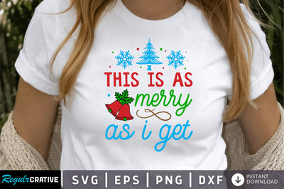 This is as merry as SVG Design SVG Regulrcrative 