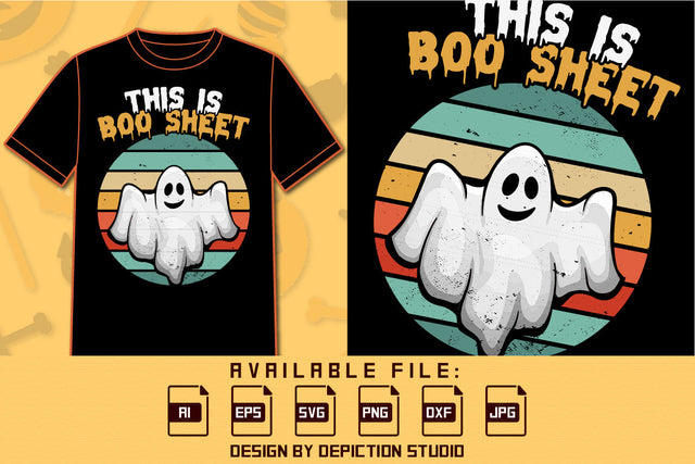 This Is Boo Sheet T Shirt, Halloween Ghost Shirt, Retro Vintage Background Shirt, Halloween Boo Sheet Shirt, Happy Halloween Vintage Shirt Print Template SVG Depiction Studio 