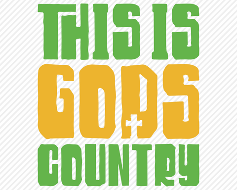 This Is Gods Country | Country SVG SVG Texas Southern Cuts 