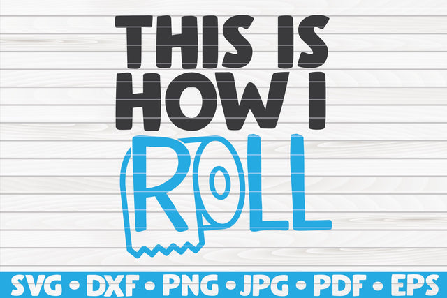 This is how I roll SVG | Bathroom quote SVG HQDigitalArt 