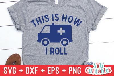 This Is How I Roll Svg Cuttables 