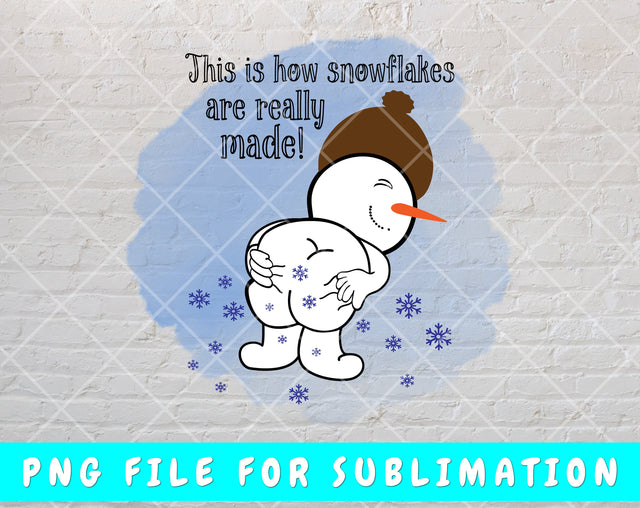 This Is How Snowflakes Are Really Made PNG For Sublimation, Funny Christmas PNG, Snowflake Maker PNG, Funny Snowman PNG Sublimation HappyDesignStudio 