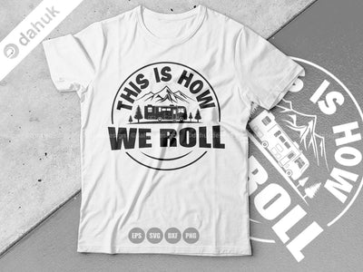 This is How We Roll, Class A RV Motorhome, Camper Home Sign, Campsite sign, Camper Trailor Sign, Cut file for silhouette, vinyl cut files SVG dahukdesign 