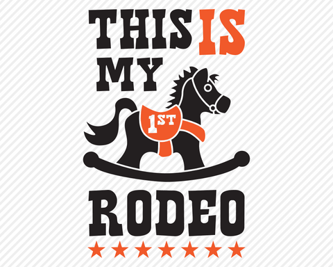 This Is My 1st Rodeo | Country SVG SVG Texas Southern Cuts 